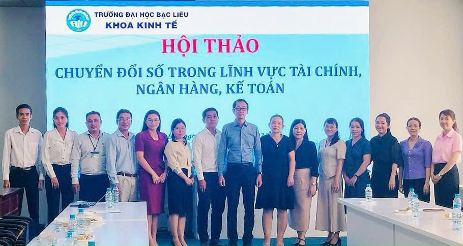 KHOA KINH TẾ VÀ LUẬT TỔ CHỨC HỘI THẢO  “CHUYỂN ĐỔI SỐ TRONG LĨNH VỰC TÀI CHÍNH, NGÂN HÀNG, KẾ TOÁN”